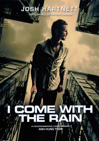 I Come With The Rain