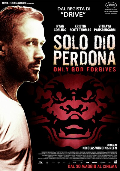 Solo Dio perdona – Only God Forgives