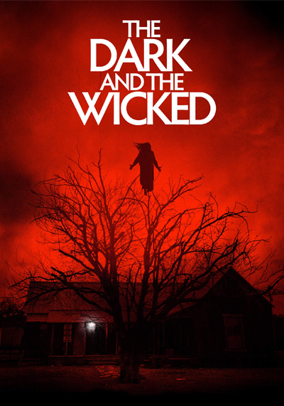 The Dark and the Wicked